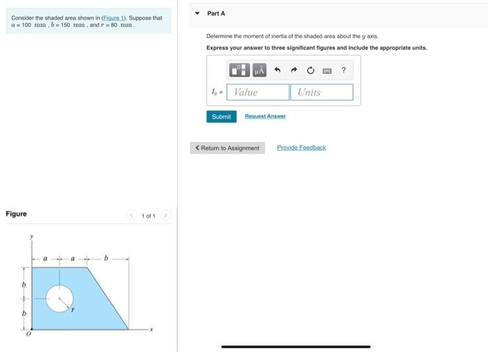 Part A Consider The Shaded Area Shown In Figure 1 Suppose That A 100 Mm B 150 Mm And R 80 Mm Determine The Mo 1