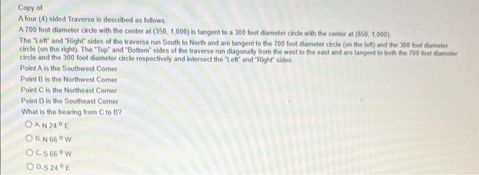 Copy Of A Four 4 Sided Traverse Is Described As Follows A 700 Foot Diameter Circle With The Center At 350 1 000 Is 1