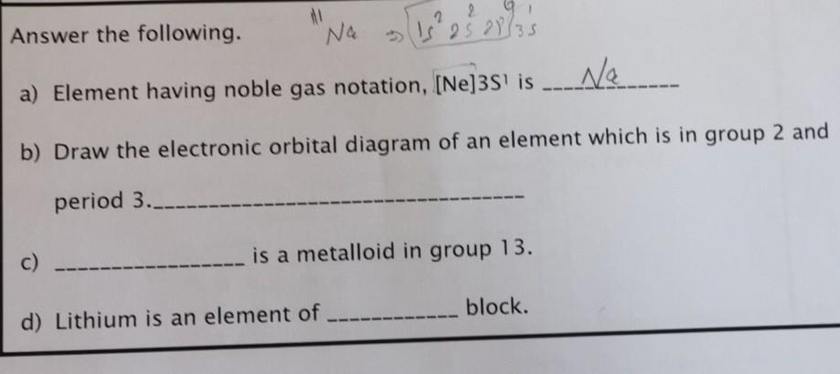 1 2 Answer The Following Na A A Element Having Noble Gas Notation Ne 3s Is Ne B Draw The Electronic Orbital Dia 1