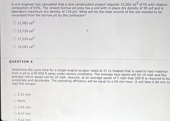A Civil Engineer Has Calculated That A New Construction Project Requires 15 000 Yd3 Of Fill With Relative Compaction Of 1