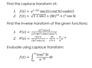 Find The Laplace Transform Of 1 F T El 31 Sin 2t Cos 3t Cosh T 2 F T V1 Sint 8t 15 Tcos 3t Find The 1