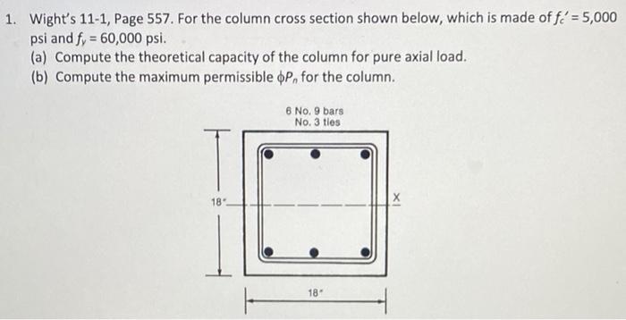 1 Wight S 11 1 Page 557 For The Column Cross Section Shown Below Which Is Made Of F 5 000 Psi And Fy 60 000 Psi 1