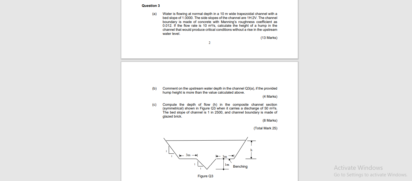 Question 3 A Water Is Flowing At Normal Depth In A 10 M Wide Trapezoidal Channel With A Bed Slope Of 1 3000 The Side 1