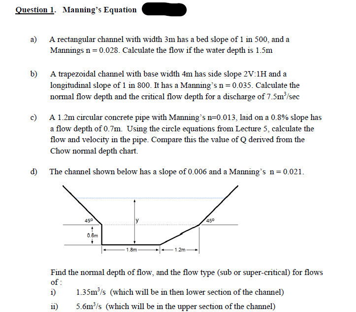 Question 1 Manning S Equation A A Rectangular Channel With Width 3m Has A Bed Slope Of 1 In 500 And A Mannings N 0 02 1