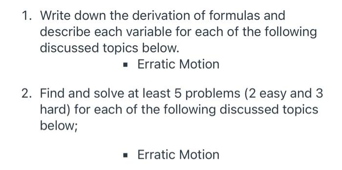 1 Write Down The Derivation Of Formulas And Describe Each Variable For Each Of The Following Discussed Topics Below 1