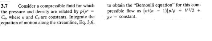 3 7 Consider A Compressible Fluid For Which The Pressure And Density Are Related By Plp Co Where N And C Are Consta 1