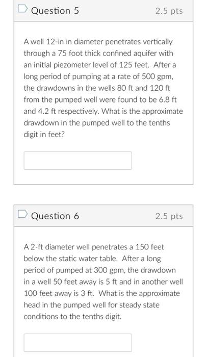 Question 5 2 5 Pts A Well 12 In In Diameter Penetrates Vertically Through A 75 Foot Thick Confined Aquifer With An Initi 1