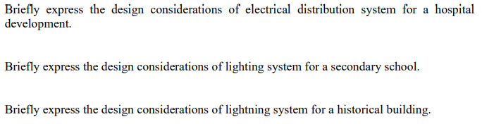 Briefly Express The Design Considerations Of Electrical Distribution System For A Hospital Development Briefly Express 1