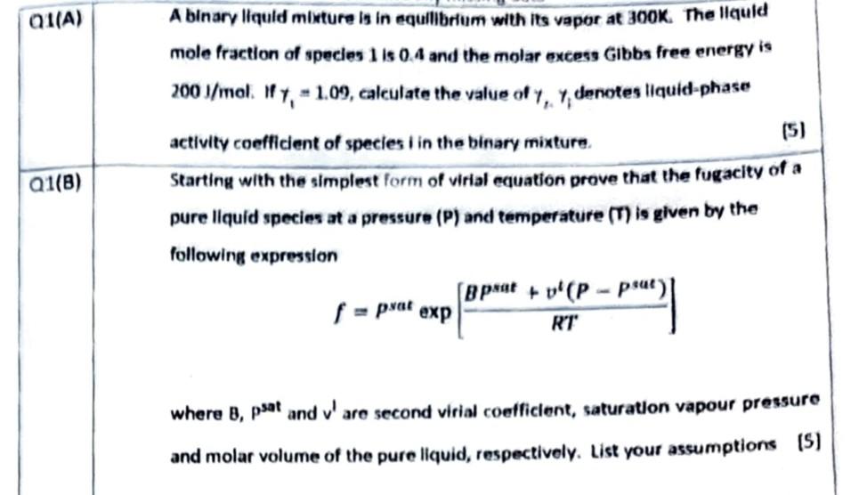 Q1 A 5 A Binary Liquid Mixture Is In Equilibrium With Its Vapor At 300k The Liquid Mole Fraction Of Species 1 Is 0 4 1