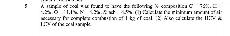 5 A Sample Of Coal Was Found To Have The Following Composition C 76 H 4 2 0 11 1 N 4 2 Ash 4 5 1