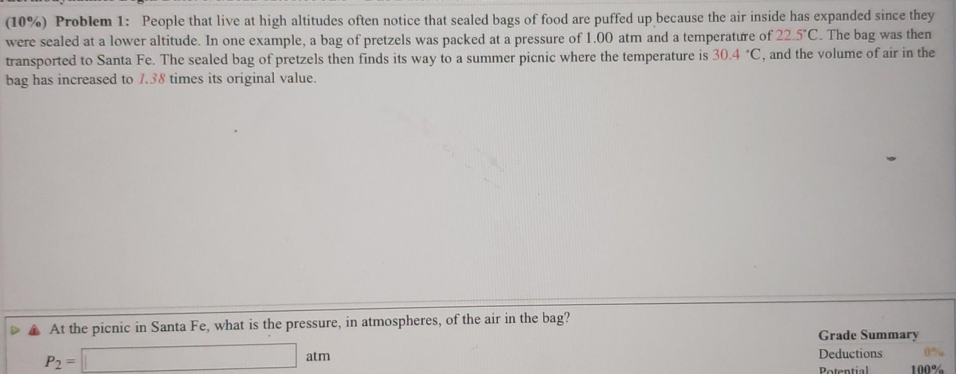 10 Problem 1 People That Live At High Altitudes Often Notice That Sealed Bags Of Food Are Puffed Up Because The Air 1
