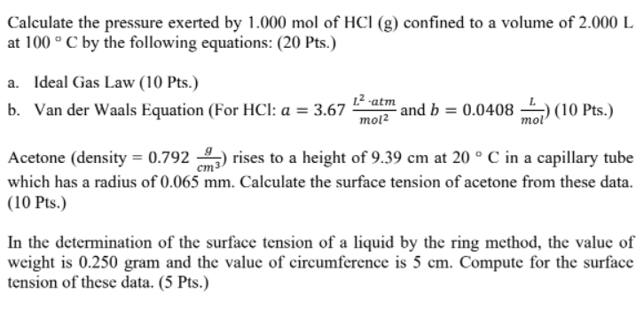 Calculate The Pressure Exerted By 1 000 Mol Of Hci G Confined To A Volume Of 2 000 L At 100 C By The Following Equatio 1