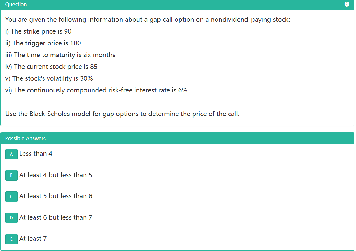 Question You Are Given The Following Information About A Gap Call Option On A Nondividend Paying Stock I The Strike Pr 1