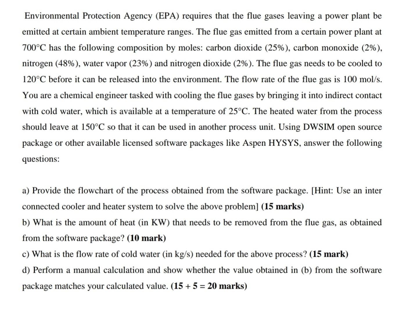 Environmental Protection Agency Epa Requires That The Flue Gases Leaving A Power Plant Be Emitted At Certain Ambient T 1