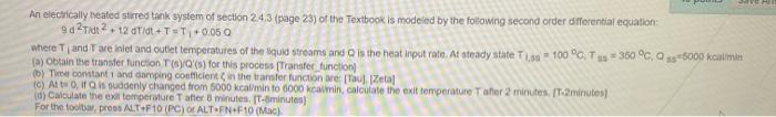 An Electrically Heated Stirred Tank System Of Section 24 3 Page 23 Of The Textbook Is Modeled By The Following Second 1