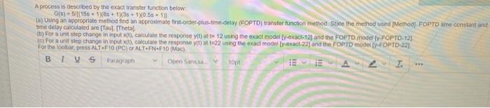 A Process Is Described By The Exact Transfer Function Below G 1568 13s 1 0 6 0 Using An Appropriate Method Fin 1