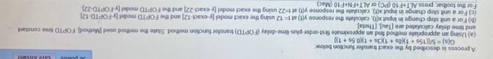 Save Answer A Process Is Described By The Exact Transfer Function Below G S 54 15s18s 1 3s 1 0 55 1 A Usin 1
