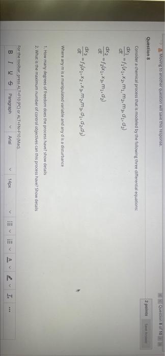 Moving To Another Question Will Save This Response Question Of 10 Question 8 2 Points Consider A Chemical Process That I 1