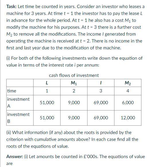 Task Let Time Be Counted In Years Consider An Investor Who Leases A Machine For 3 Years At Time T 1 The Investor Ha 1