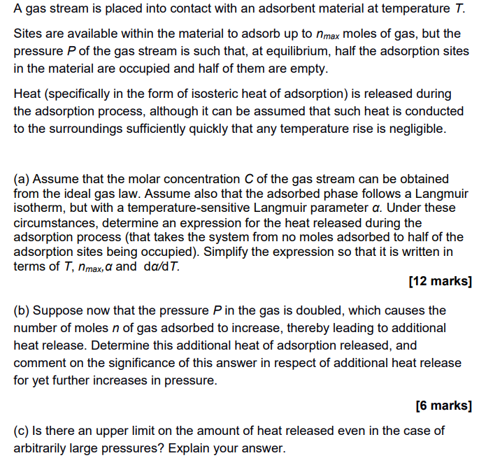 A Gas Stream Is Placed Into Contact With An Adsorbent Material At Temperature T Sites Are Available Within The Material 1