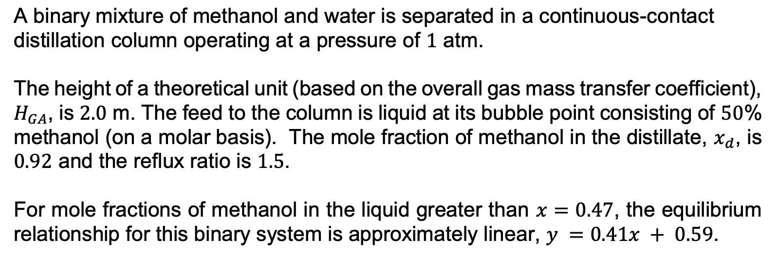 A Binary Mixture Of Methanol And Water Is Separated In A Continuous Contact Distillation Column Operating At A Pressure 1