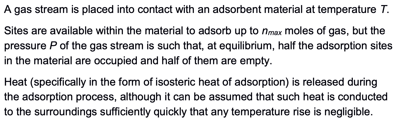 A Gas Stream Is Placed Into Contact With An Adsorbent Material At Temperature T Sites Are Available Within The Material 1
