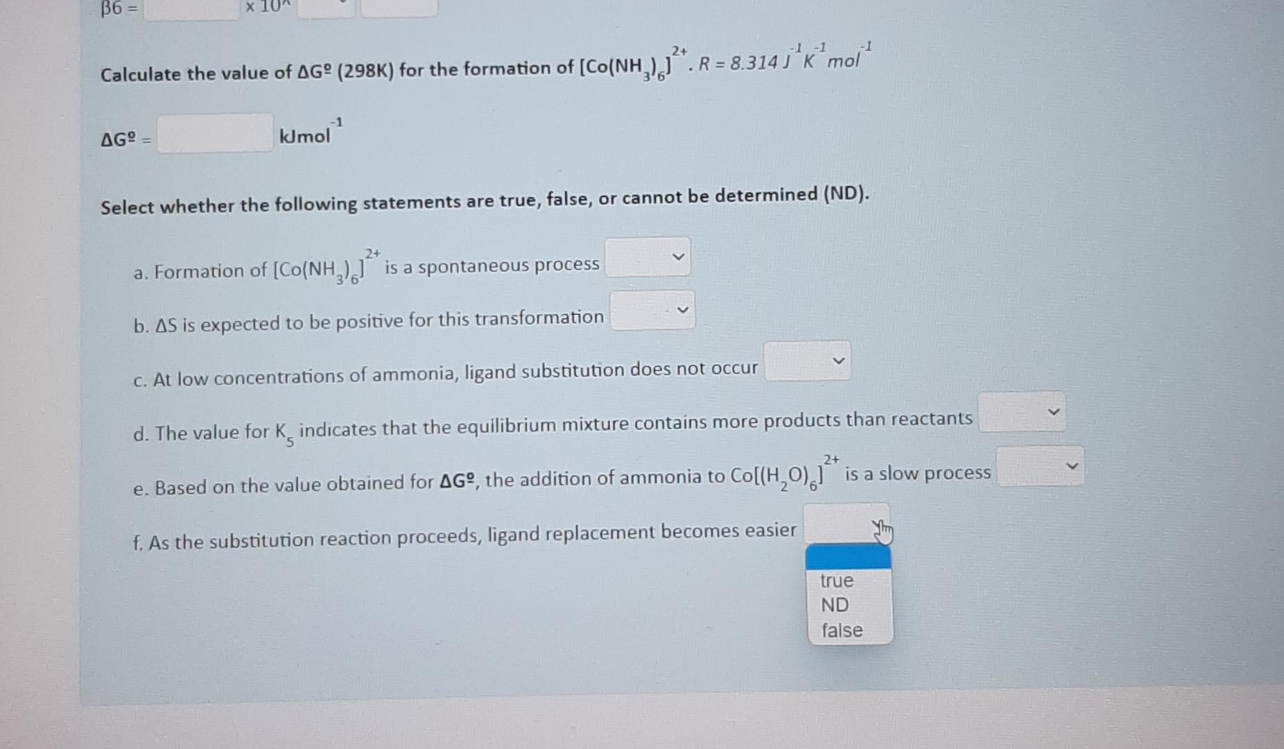 Estion 11 In The Reaction Between Aqueous Cobalt Chloride With Ammonia The Only Complex To Be Formed Is The Hexaammin 11
