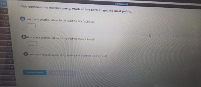 Rences This Question Has Multiple Parts Work All The Parts To Get The Most Points How Many Possible Values For Mest F 1