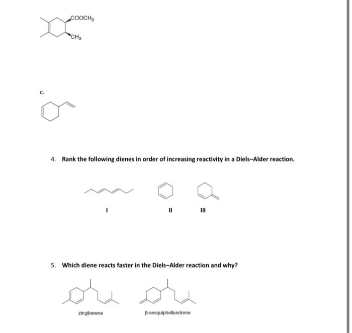Cooch Ch 4 Rank The Following Dienes In Order Of Increasing Reactivity In A Diels Alder Reaction Ii Iii 5 Which Di 1