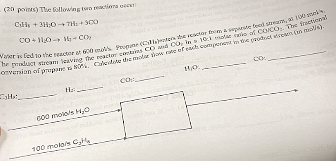20 Points The Following Two Reactions Occur C H3 3h20 7h2 3c0 Co H2o H2 Co2 Co Vater Is Fed To The React 1