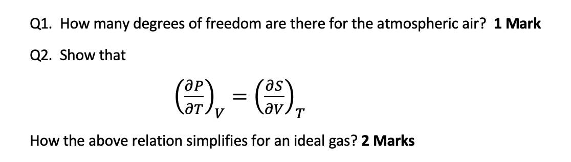 Q1 How Many Degrees Of Freedom Are There For The Atmospheric Air 1 Mark Q2 Show That 1 V V T How The Above 1