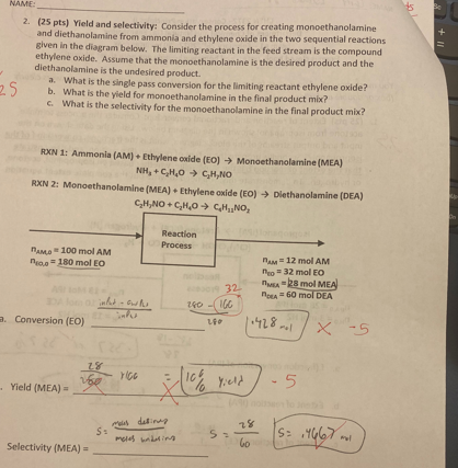 Name 2 25 Pts Yield And Selectivity Consider The Process For Creating Monoethanolamine And Diethanolamine From Ammo 1