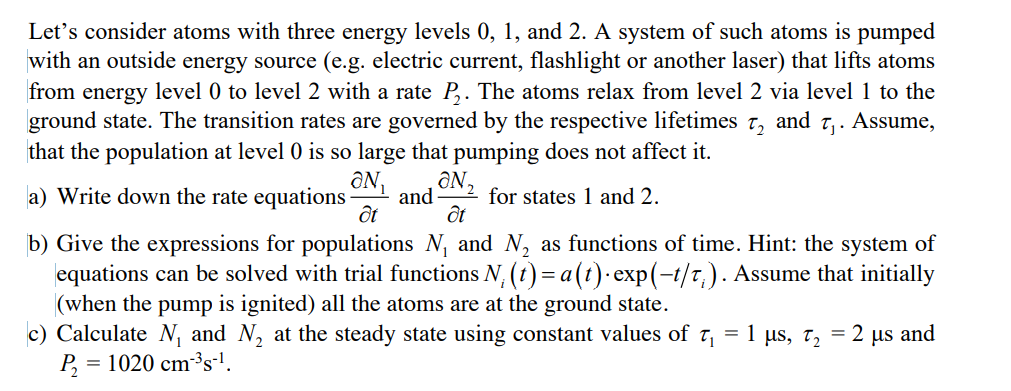 2 Let S Consider Atoms With Three Energy Levels 0 1 And 2 A System Of Such Atoms Is Pumped With An Outside Energy Sou 1