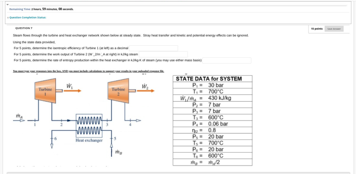 Remaining Time 2 Hours 59 Minutes 08 Seconds Question Completion Status Question 7 15 Points Save Answer Steam Flows 1