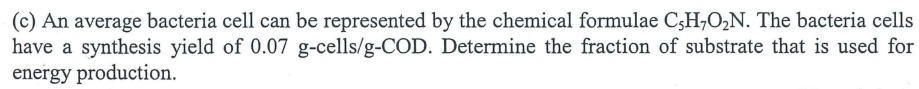 C An Average Bacteria Cell Can Be Represented By The Chemical Formulae Csh O2n The Bacteria Cells Have A Synthesis Yi 1