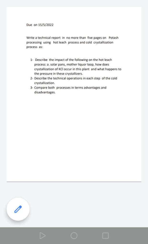 Due On 15 5 2022 Write A Technical Report In No More Than Five Pages On Potash Processing Using Hot Leach Process And Co 1