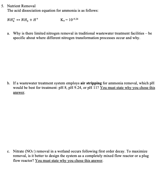 5 Nutrient Removal The Acid Dissociation Equation For Ammonia Is As Follows Nh Nh3 H K 10 9 24 A Why Is There 1
