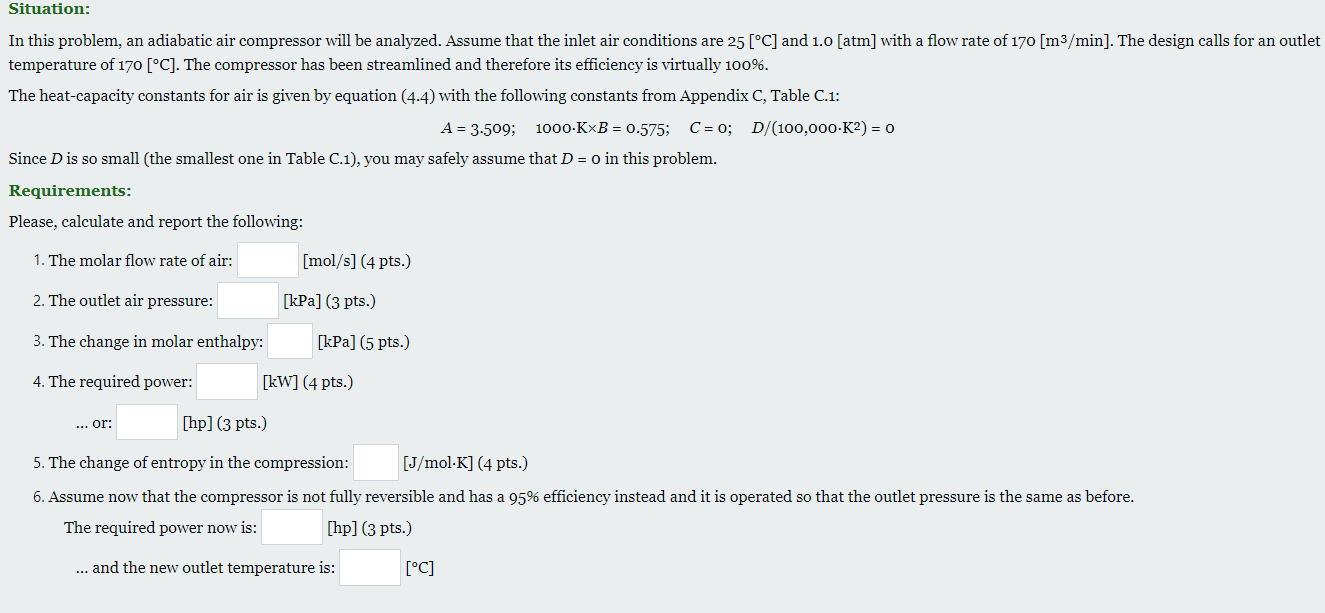 Situation In This Problem An Adiabatic Air Compressor Will Be Analyzed Assume That The Inlet Air Conditions Are 25 1