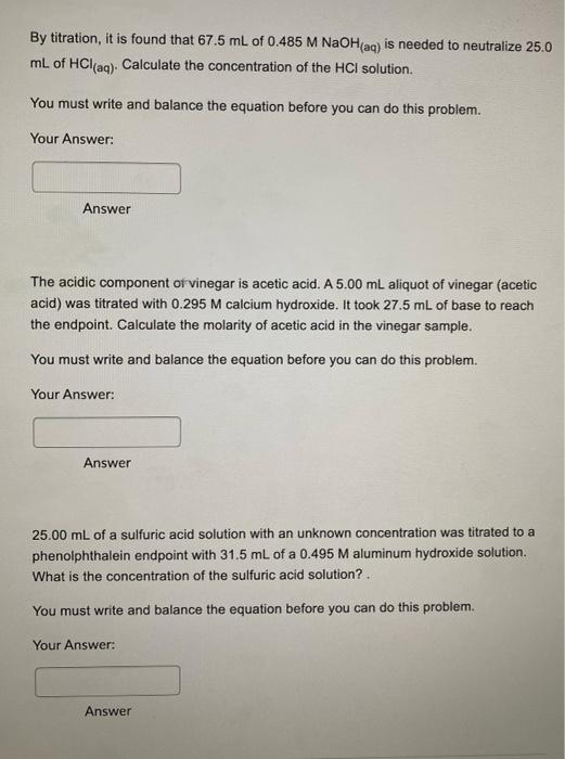 By Titration It Is Found That 67 5 Ml Of 0 485 M Naoh Aq Is Needed To Neutralize 25 0 Ml Of Hcl Aq Calculate The Con 1