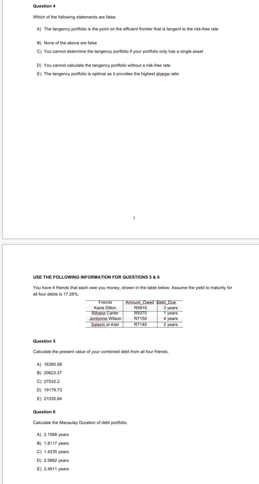 Question 4 Which Of The Following Statements Are False A The Tangency Portfolio Is The Point On The Efficient Frontier 1