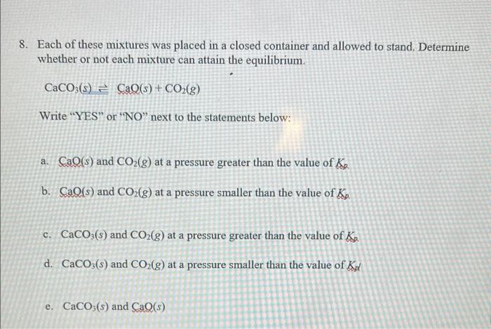 8 Each Of These Mixtures Was Placed In A Closed Container And Allowed To Stand Determine Whether Or Not Each Mixture C 1