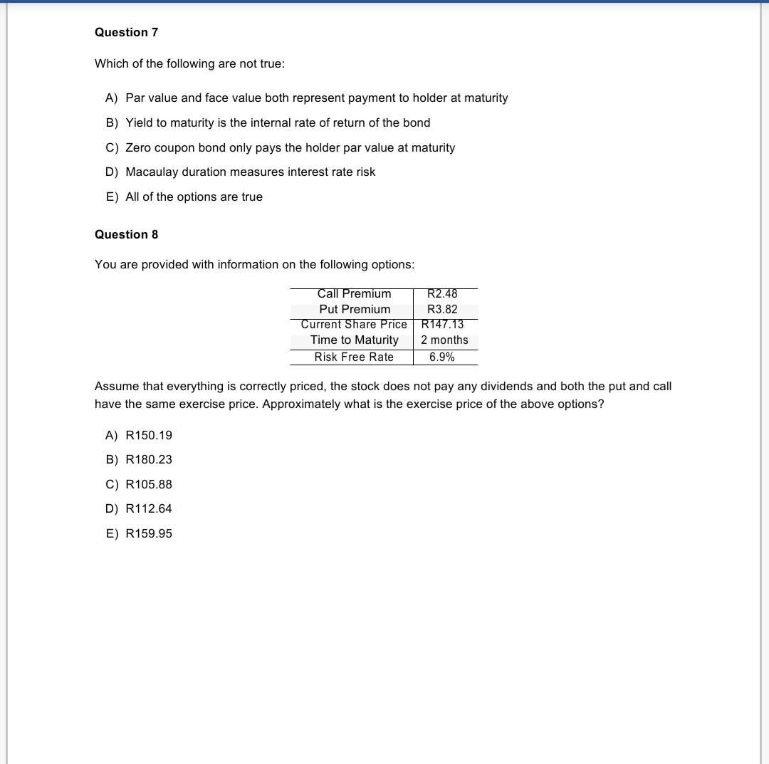Question 7 Which Of The Following Are Not True A Par Value And Face Value Both Represent Payment To Holder At Maturity 1