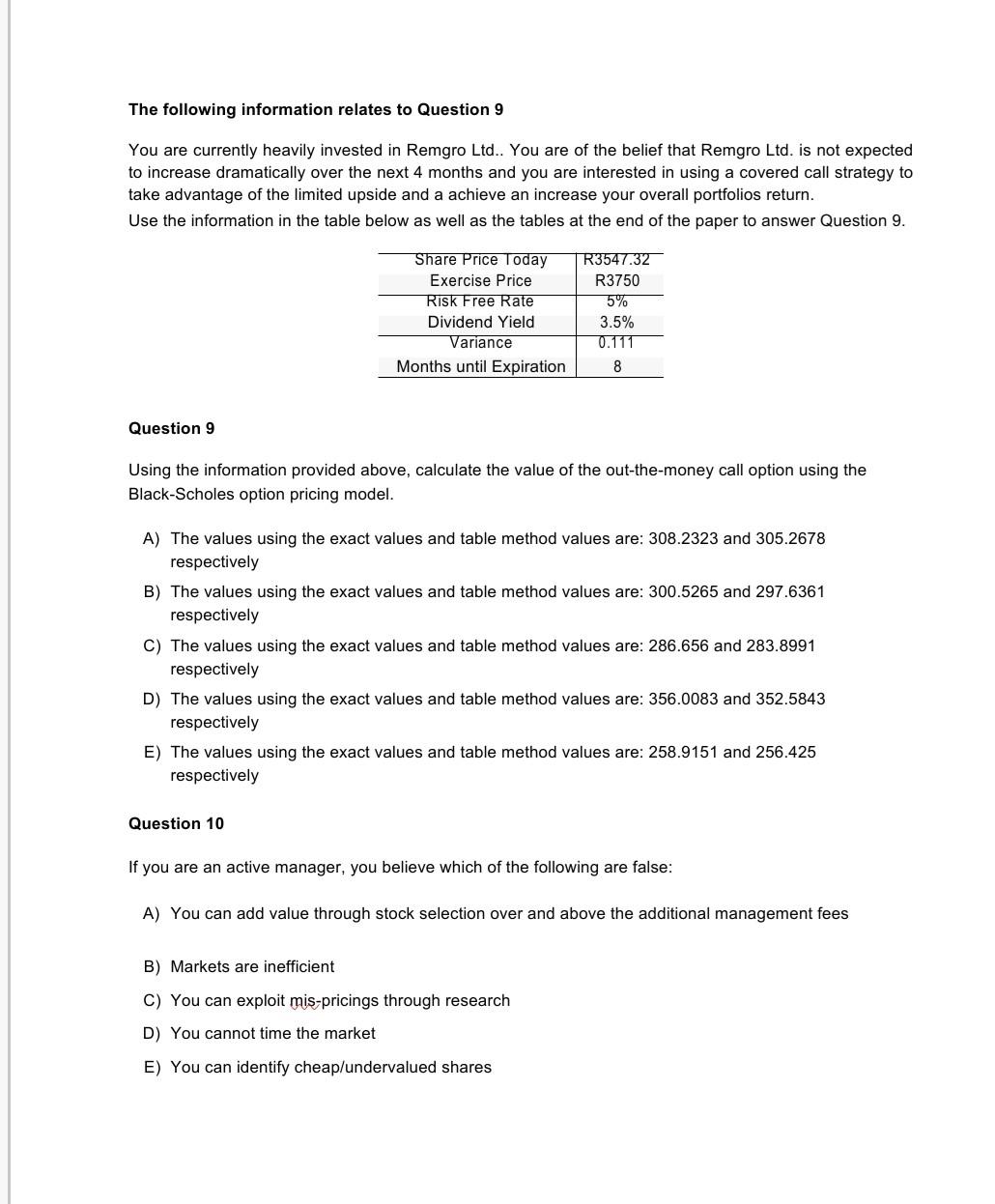 The Following Information Relates To Question 9 You Are Currently Heavily Invested In Remgro Ltd You Are Of The Belief 1