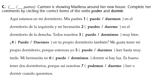 C L Puntos Carmen Is Showing Marilena Around Her New House Complete Her Comments By Circling The Correct Forms Of Th 1
