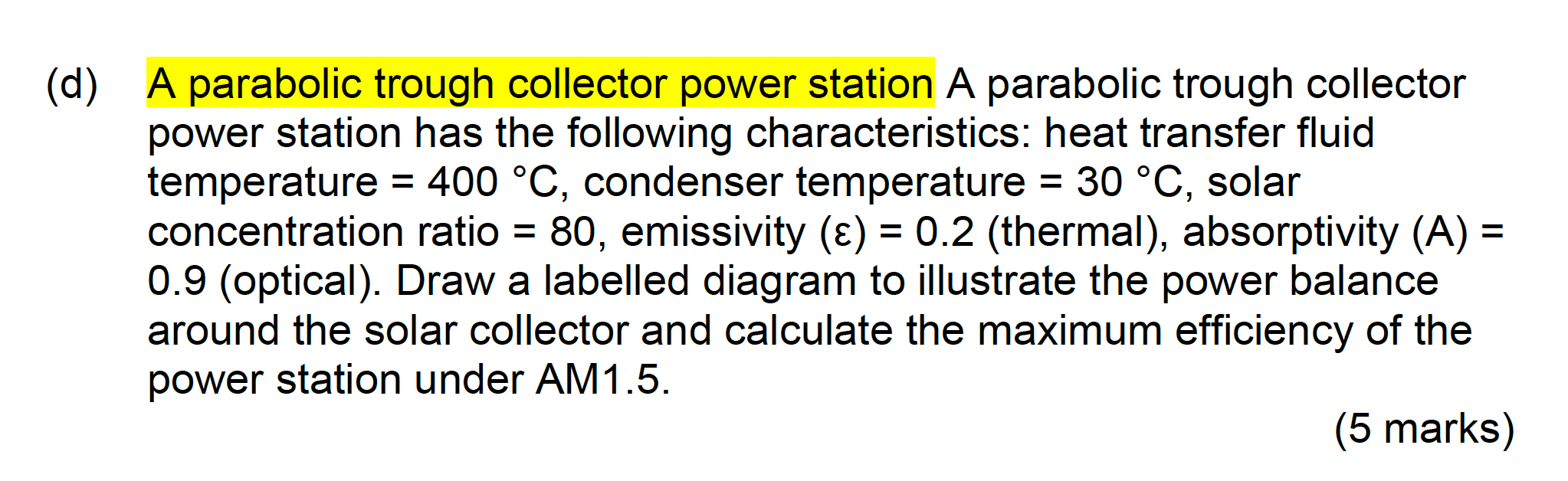 D A Parabolic Trough Collector Power Station A Parabolic Trough Collector Power Station Has The Following Characte 1
