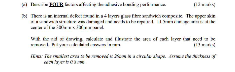 A Describe Four Factors Affecting The Adhesive Bonding Performance 12 Marks B There Is An Internal Defect Found I 1