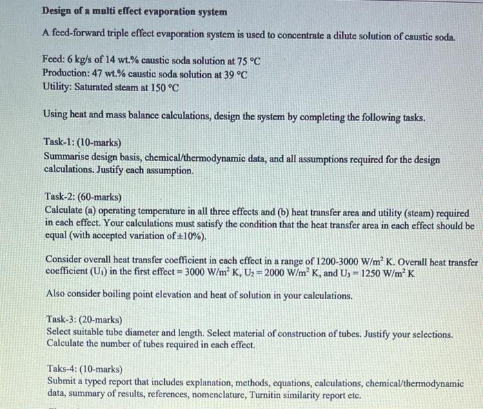 Design Of A Multi Effect Evaporation System A Feed Forward Triple Effect Evaporation System Is Used To Concentrate A Dil 1