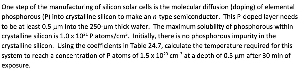 One Step Of The Manufacturing Of Silicon Solar Cells Is The Molecular Diffusion Doping Of Elemental Phosphorous P In 1