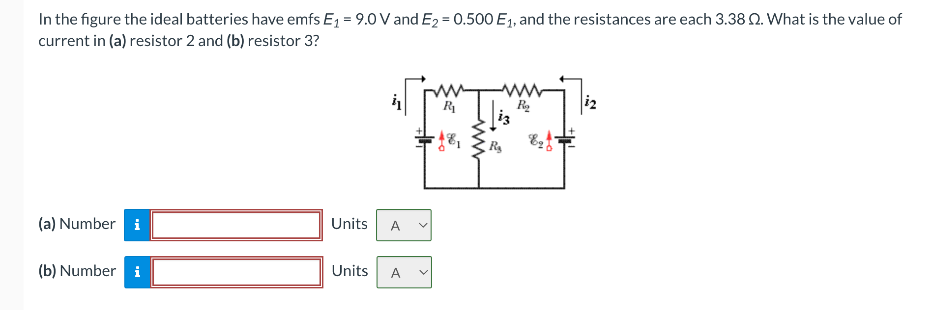 In The Figure The Ideal Batteries Have Emfs E1 9 0 V And E2 0 500 E1 And The Resistances Are Each 3 38 2 What Is 1