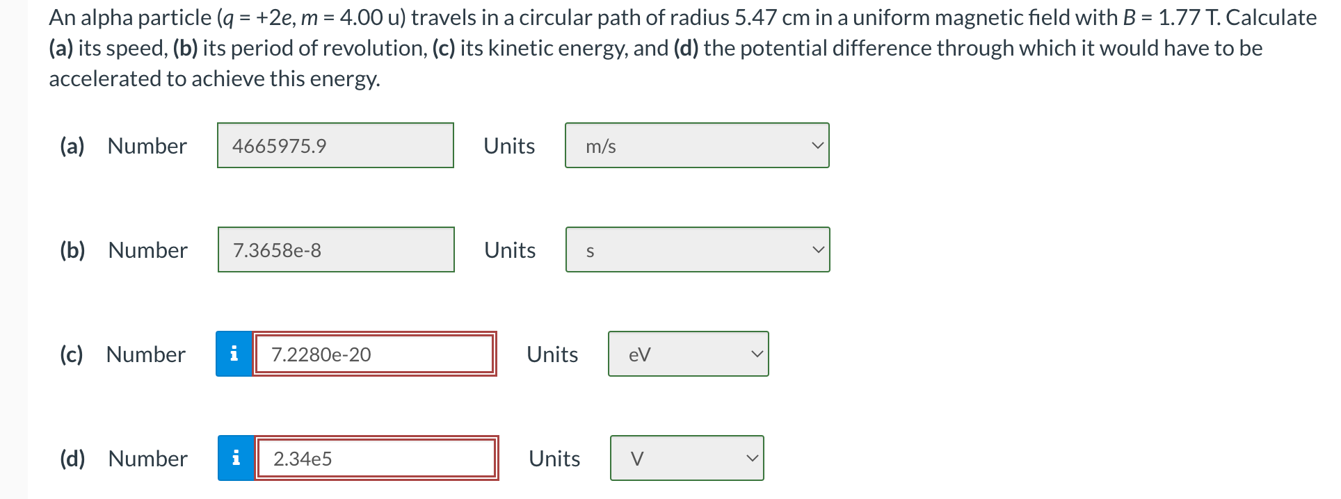 An Alpha Particle 9 2e M 4 00 U Travels In A Circular Path Of Radius 5 47 Cm In A Uniform Magnetic Field With B 1